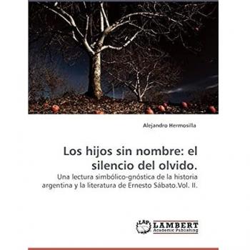 Los hijos sin nombre: el silencio del olvido.