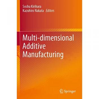 Multi-dimensional Additive Manufacturing