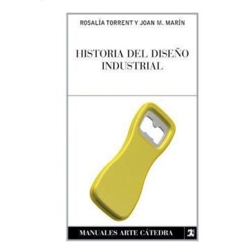Historia del diseño industrial (Tapa blanda).