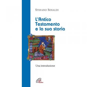 L' Antico Testamento e la sua storia. Una introduzione