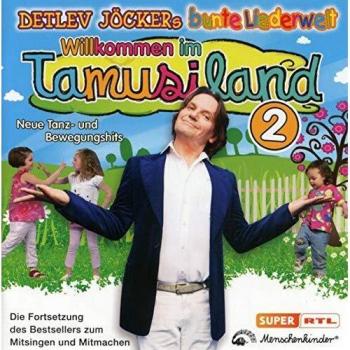 Willkommen im Tamusiland: Die Fortsetzung des Bestsellers zum Mitsingen und Mittanzen
