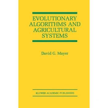 Evolutionary Algorithms and Agricultural Systems