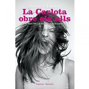 La Carlota obre els ulls: El diari lila i el diari blau de la Carlota (Tapa blanda con solapas).