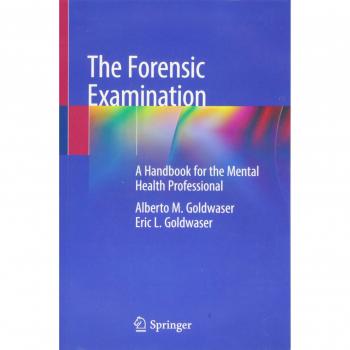 The Forensic Examination: A Handbook for the Mental Health Professional