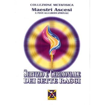 Servizi e cerimoniali dei Sette Raggi