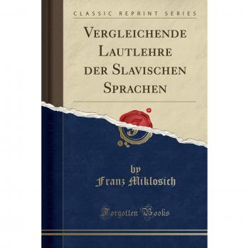 Vergleichende Lautlehre der Slavischen Sprachen