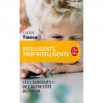 Intelligents, trop intelligents
