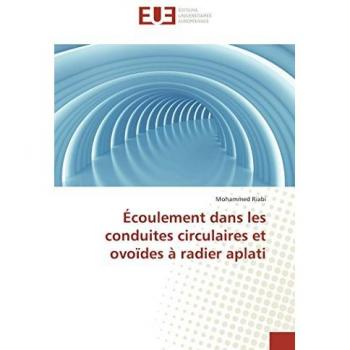 Écoulement dans les conduites circulaires et ovoïdes à radier aplati