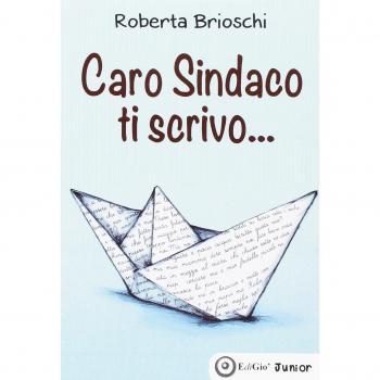 Caro sindaco ti scrivo...