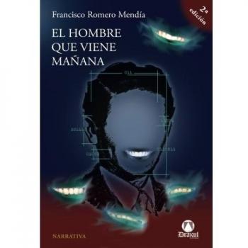 El Hombre Que Viene Maana/ the Man Who Comes Tomorrow