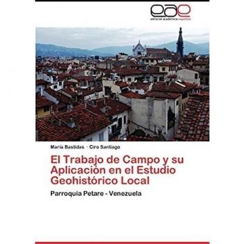 El Trabajo de Campo y su Aplicación en el Estudio Geohistórico Local: Parroquía Petare