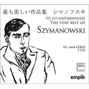 The very best of Karol Szymanowski