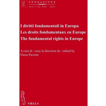 I diritti fondamentali in Europa. Ediz. italiana, francese e inglese
