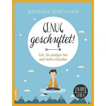 Berckhan, Barbara: Genug geschuftet!