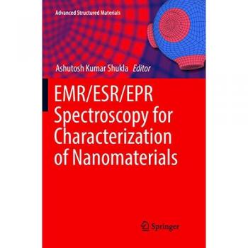 EMR/ESR/EPR Spectroscopy for Characterization of Nanomaterials