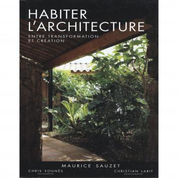 Habiter l'architecture : Entre transformation et création