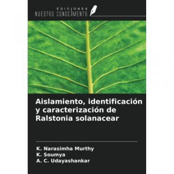Aislamiento, identificación y caracterización de Ralstonia solanacear