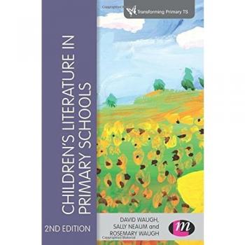 Children's Literature in Primary Schools by David Waugh 9781473969018