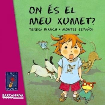 On és el meu xumet? (Tapa dura).