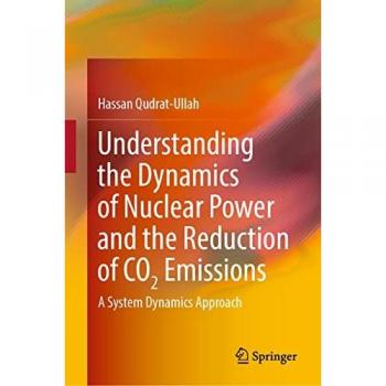 Understanding the Dynamics of Nuclear Power and the Reduction of CO2 Emissions: A System Dynamics Approach