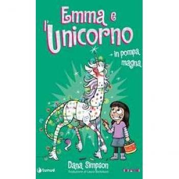 Emma E L'Unicorno. In Pompa Magna (Tipitondi)