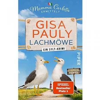 Gisa Pauly Lachmöwe (Mamma Carlotta 15): Ein Sylt-Krimi