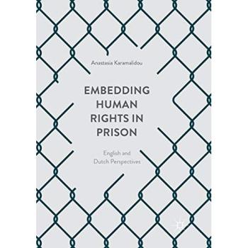 Embedding Human Rights in Prison: English and Dutch Perspectives