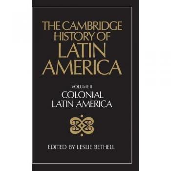 The Cambridge History of Latin America, Cambridge History of Latin America
