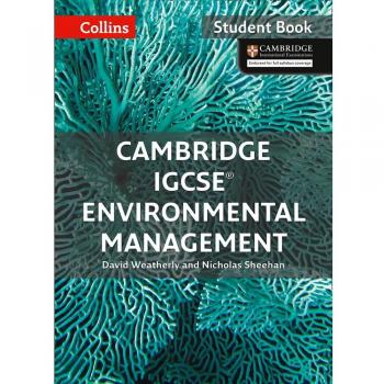 Cambridge IGCSE® Environmental Management Student Book: Powered by Collins Connect, 1 year licence