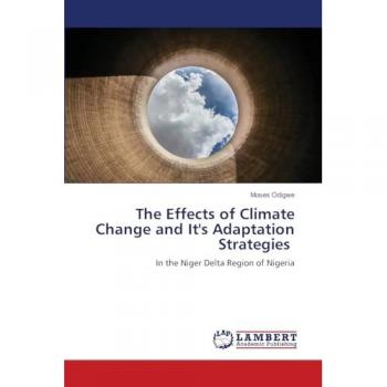 Odigwe, Moses: The Effects of Climate Change and It's Adaptation Strategies