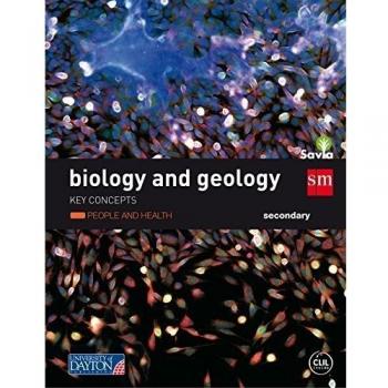 Biology and geology. Secondary. Savia. Key Concepts: People and healht.