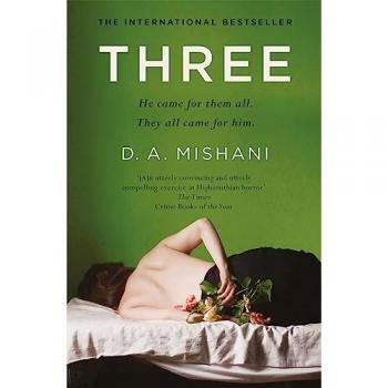 Mishani, D. A. Three: An Intricate Thriller Of Deception And Hidden Identities