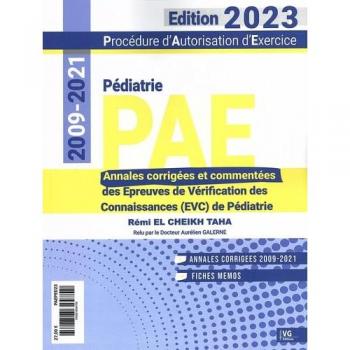 Pédiatrie PAE 2009-2021: Annales corrigées des Epreuves de Vérification des Connaissances (EVC)