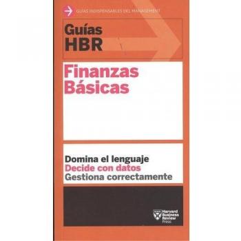 Guía hbr: finanzas básicas (Tapa blanda).