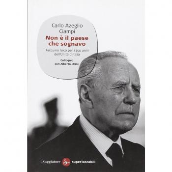 Non è il paese che sognavo. Taccuino laico per i 150 anni dell'Unità d'Italia. Colloquio con Alberto Orioli