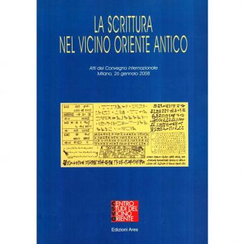 La scrittura nel Vicino Oriente antico. Atti del Convegno internazionale