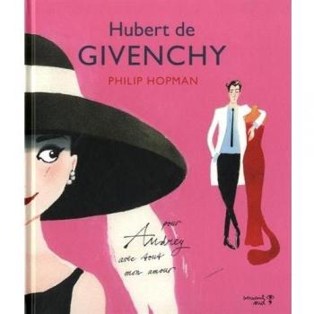 Hubert de Givenchy, pour Audrey (RV)