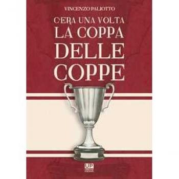 C'era una volta la Coppa delle Coppe