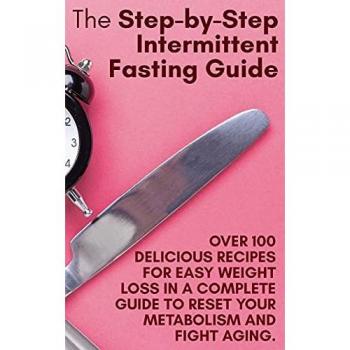 Holly White: The Step-by-Step Intermittent Fasting Guide