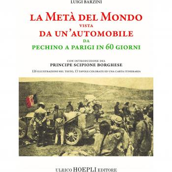 La metà del mondo vista da un'automobile. Da Pechino a Parigi in 60 giorni
