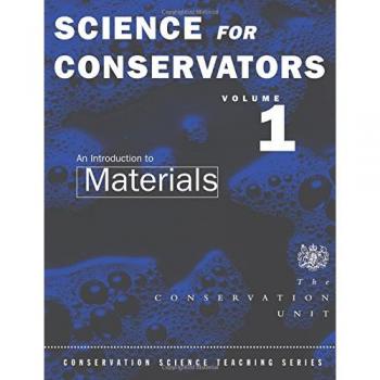 Science for Conservators, The Heritage: Care-Preservation-Management