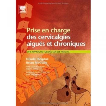 Prise en charge des cervicalgies aiguës et chroniques