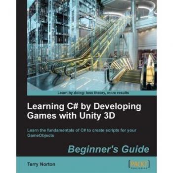 Learning C# by Developing Games with Unity 3D Beginner's Guide