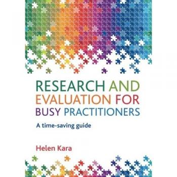 Research and Evaluation for Busy Practitioners: A Time-Saving Guide
