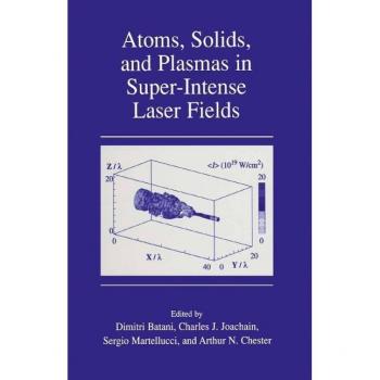 Vitalsource Technologies, Inc. Atoms, Solids, And Plasmas In Super-intense Laser Fields