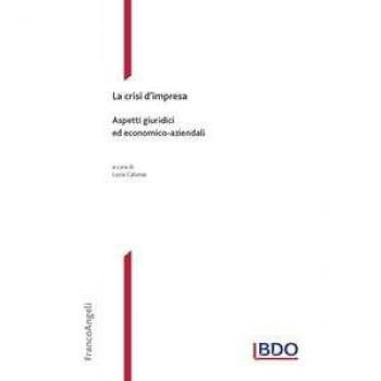 La crisi d'impresa. Aspetti giuridici ed economico-aziendali Lucia Calvosa