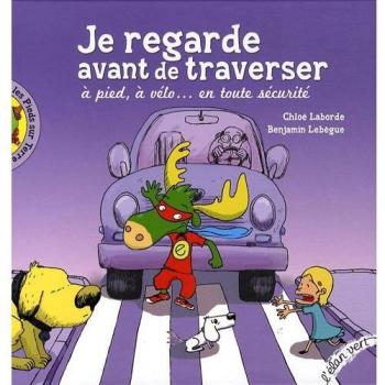 Je regarde avant de traverser
