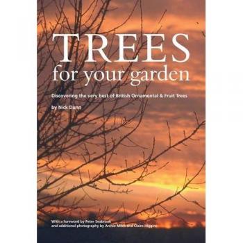 Nick Dunn Trees for Your Garden (Paperback) (UK IMPORT)