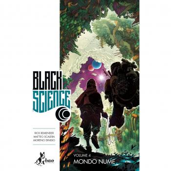 Black science. Vol. 4: Mondo nume