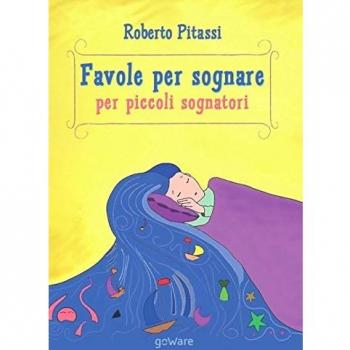 Favole per sognare per piccoli sognatori